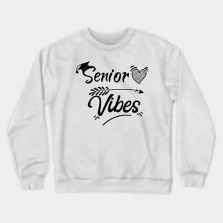 Senior Vibes , Graduation , Cute 2020 Senior Vibes Squad Crewneck Sweatshirt